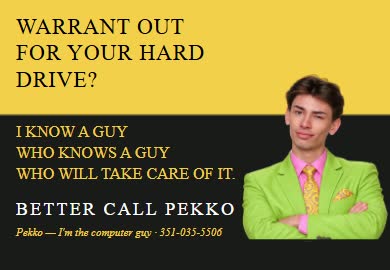 E-card #4: Warrant out for your hard drive? I know a guy who knows a guy